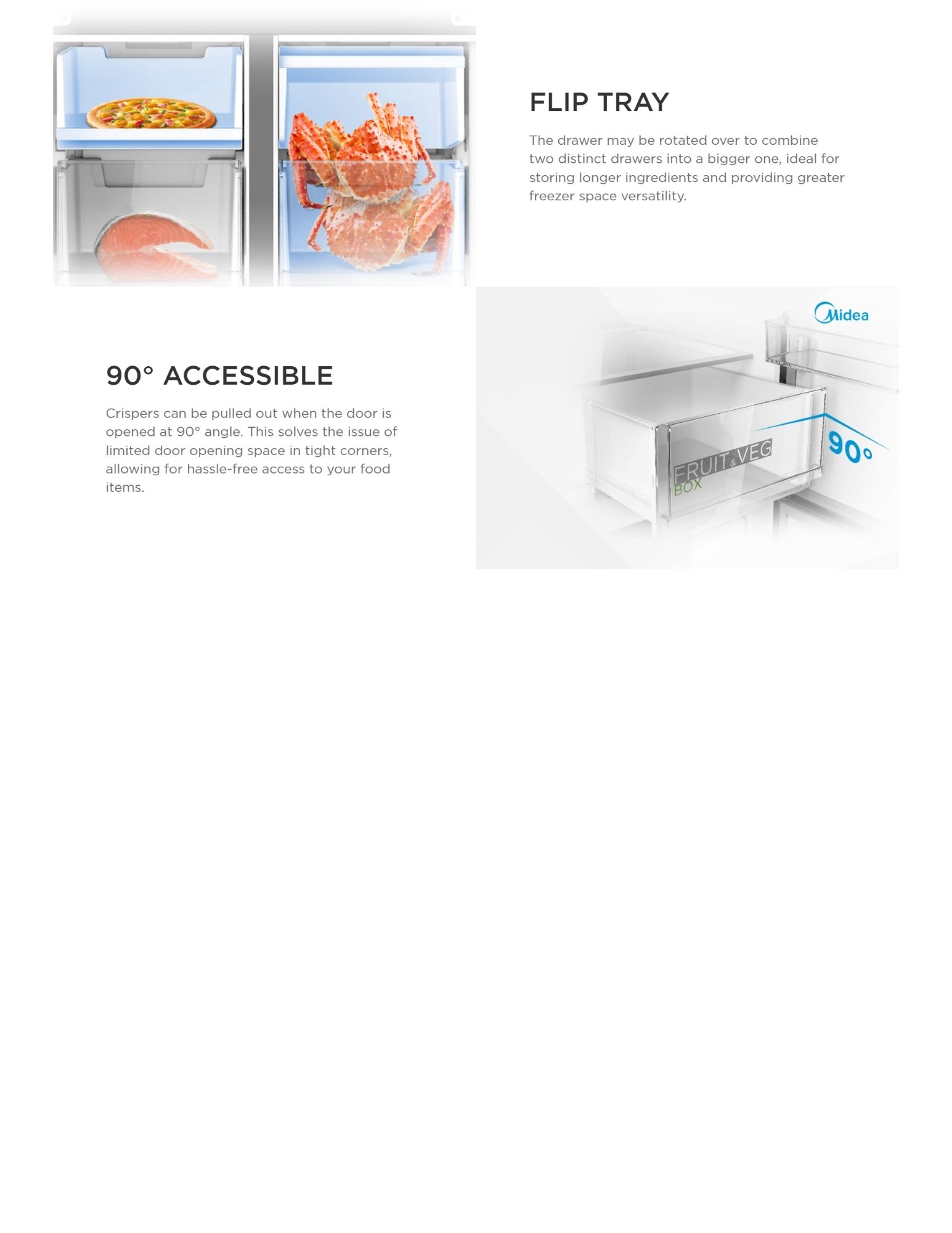 Midea refrigerator showing the flip tray feature for combining two drawers into a larger one, and a 90-degree accessible crisper for easy access to stored food items.