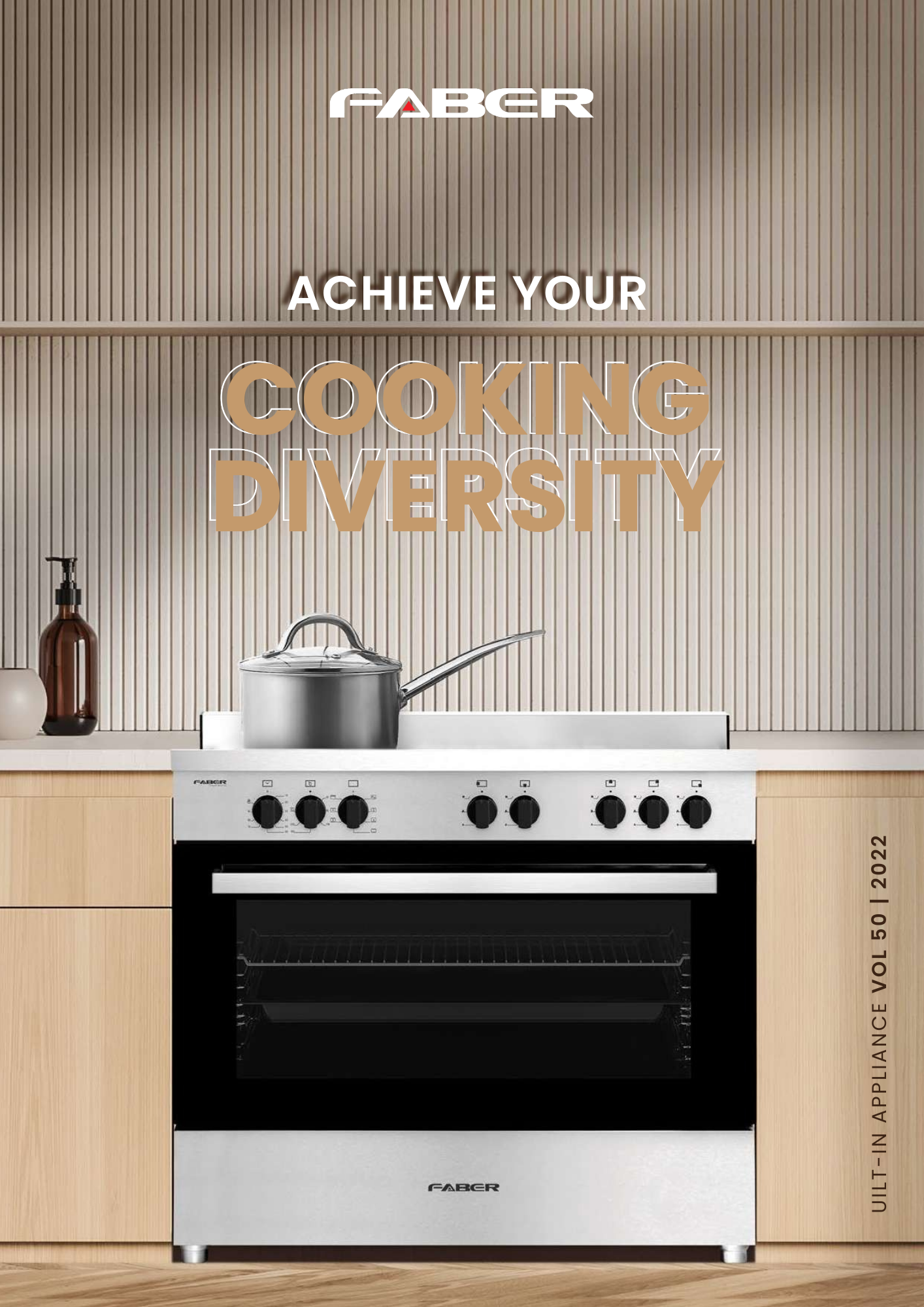 Promotional image featuring a Faber built-in cooker and oven in a modern kitchen setting, with the headline ‘Achieve Your Cooking Diversity’ highlighting the appliance’s versatility.