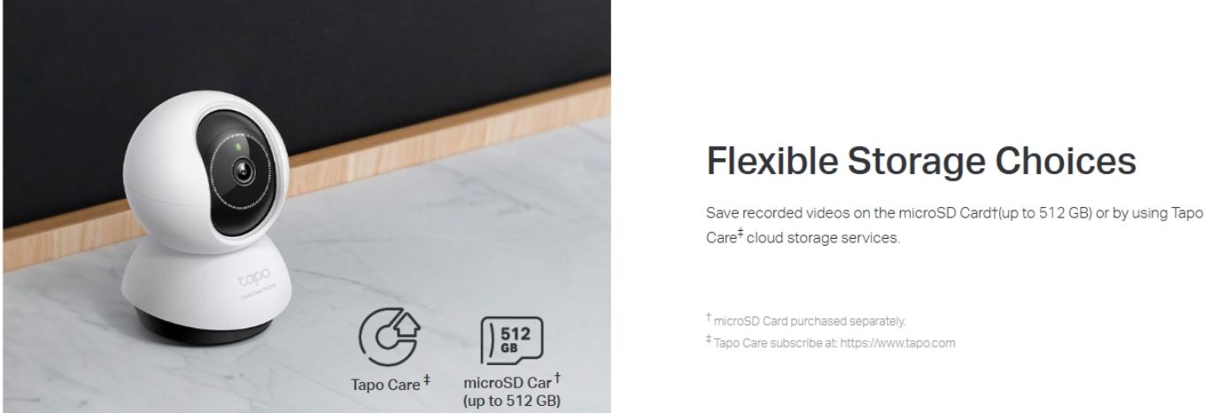 Flexible storage via microSD card or Tapo Care cloud
