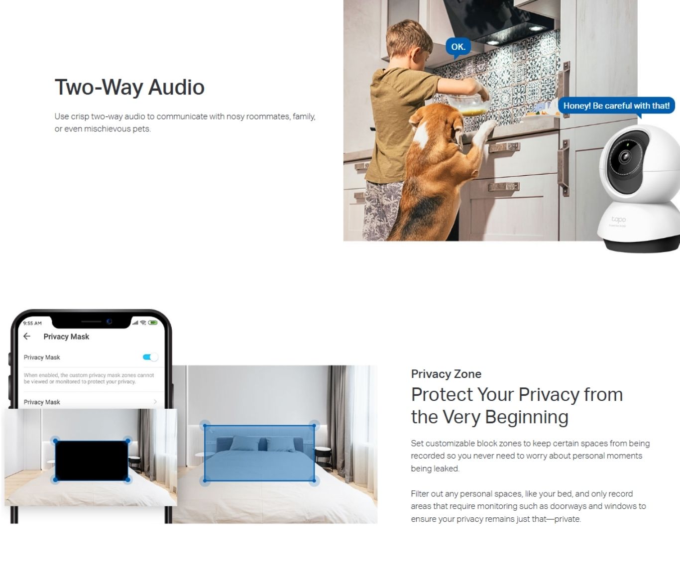 Two way audio lets you talk to family or pets remotely